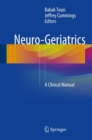 Image for Neuro-Geriatrics: A Clinical Manual