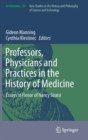 Image for Professors, Physicians and Practices in the History of Medicine