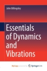 Image for Essentials of Dynamics and Vibrations