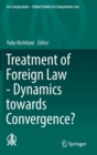 Image for Treatment of foreign law  : dynamics towards convergence?