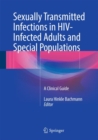 Image for Sexually transmitted infections in HIV-infected adults and special populations  : a clinical guide