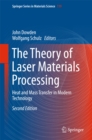 Image for Theory of Laser Materials Processing: Heat and Mass Transfer in Modern Technology