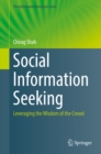 Image for Social Information Seeking: Leveraging the Wisdom of the Crowd