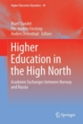Image for Higher Education in the High North: Academic Exchanges between Norway and Russia