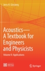 Image for Acoustics - a textbook for engineers and physicistsVolume II,: Applications