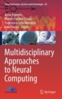 Image for Multidisciplinary Approaches to Neural Computing
