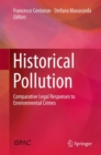 Image for Historical Pollution : Comparative Legal Responses to Environmental Crimes