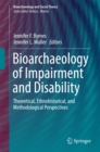 Image for Bioarchaeology of impairment and disability: theoretical, ethnohistorical, and methodological perspectives