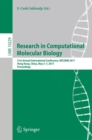 Image for Research in Computational Molecular Biology : 21st  Annual International Conference, RECOMB 2017, Hong Kong, China, May 3-7, 2017, Proceedings