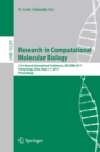 Image for Research in computational molecular biology: 21st Annual International Conference, RECOMB 2017, Hong Kong, China, May 3-7, 2017, Proceedings