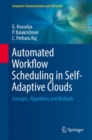 Image for Automated workflow scheduling in self-adaptive clouds  : concepts, algorithms and methods