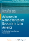 Image for Advances in Marine Vertebrate Research in Latin America : Technological Innovation and Conservation