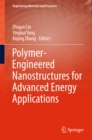 Image for Polymer-Engineered Nanostructures for Advanced Energy Applications