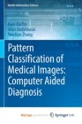Image for Pattern Classification of Medical Images: Computer Aided Diagnosis