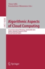 Image for Algorithmic aspects of Cloud computing  : second International Workshop, ALGOCLOUD 2016, Aarhusm, Denmark, August 22, 2016, revised selected papers