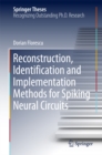 Image for Reconstruction, Identification and Implementation Methods for Spiking Neural Circuits