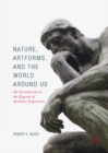 Image for Nature, Artforms, and the World Around Us: An Introduction to the Regions of Aesthetic Experience