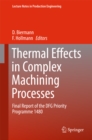 Image for Thermal Effects in Complex Machining Processes: Final Report of the DFG Priority Programme 1480