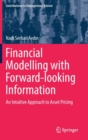 Image for Financial Modelling with Forward-looking Information