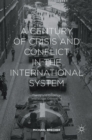 Image for A Century of Crisis and Conflict in the International System