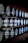 Image for Craft beverages and tourismVolume 2,: Environmental, societal, and marketing implications