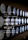 Image for Craft Beverages and Tourism, Volume 2: Environmental, Societal, and Marketing Implications : Volume 2,
