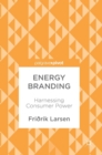 Image for Energy branding  : harnessing consumer power