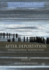 Image for After deportation: ethnographic perspectives