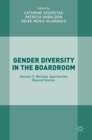 Image for Gender diversity in the boardroomVolume 2,: Multiple approaches beyond quotas