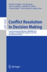 Image for Conflict resolution in decision making: second International Workshop, COREDEMA 2016, the Hague, the Netherlands, August 29-30, 2016, Revised selected papers