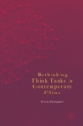 Image for Rethinking think tanks in contemporary China