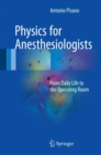 Image for Physics for Anesthesiologists