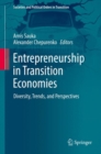 Image for Entrepreneurship in Transition Economies: Diversity, Trends, and Perspectives