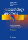 Image for Histopathology specimens  : clinical, pathological and laboratory aspects