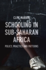 Image for Schooling in Sub-Saharan Africa  : policy, practice and patterns