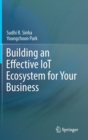 Image for Building an effective IoT ecosystem for your business