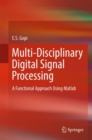 Image for Multi-disciplinary digital signal processing  : a functional approach using matlab