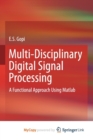 Image for Multi-Disciplinary Digital Signal Processing : A Functional Approach Using Matlab