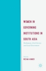 Image for Women in Governing Institutions in South Asia