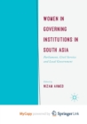 Image for Women in Governing Institutions in South Asia
