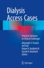 Image for Dialysis Access Cases: Practical Solutions to Clinical Challenges