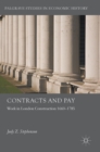 Image for Contracts and pay  : work in London construction 1660-1785
