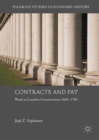 Image for Contracts and pay: work in London construction 1660-1785