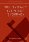 Image for &#39;True democracy&#39; as a prelude to communism: the Marx of democracy