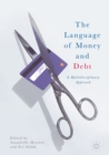 Image for Language of Money and Debt: A Multidisciplinary Approach
