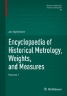 Image for Encyclopaedia of Historical Metrology, Weights, and Measures: Volume 1