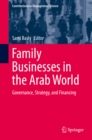 Image for Family Businesses in the Arab World: Governance, Strategy, and Financing