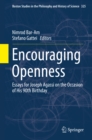 Image for Encouraging Openness: Essays for Joseph Agassi on the Occasion of His 90th Birthday : Volume 325