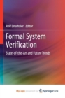 Image for Formal System Verification : State-of the-Art and Future Trends