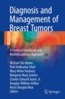 Image for Diagnosis and management of breast tumors: a practical handbook and multidisciplinary approach